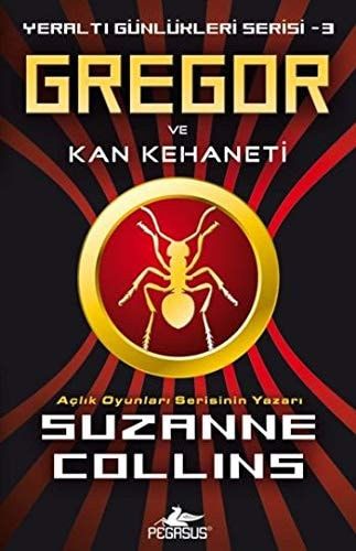 Gregor ve Kan Kehaneti Yeralti Günlükleri Serisi 3