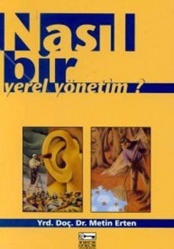 Nasıl Bir Yerel Yönetim?