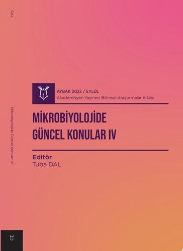 Mikrobiyolojide Güncel Konular IV