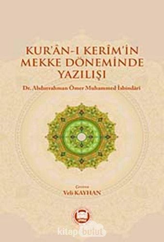 Kur'an-i Kerim'in Mekke Doneminde Yazilisi