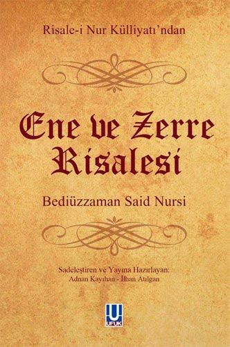 Risale-i Nur Külliyatindan Ene ve Zerre Risalesi