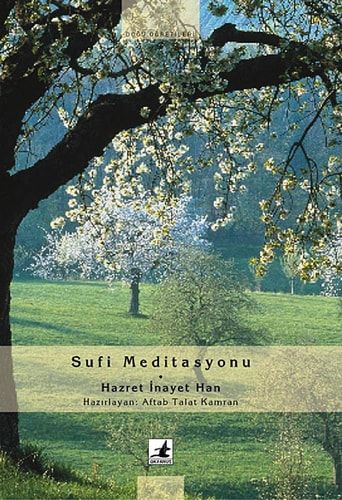 Sufi Meditasyon - Hazret Inayet Han