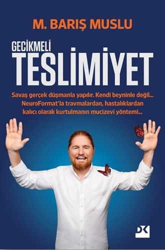 Gecikmeli Teslimiyet Savas Gerçek Düsmanla Yapilir. Kendi Beyninle Degil. NeuroFormat'la Travmalardan Kurtul.