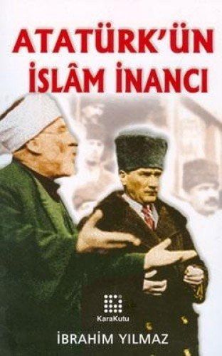 Ataturk'un Islâm Inanci