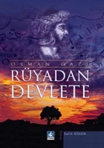 Osman Gazi Rüyadan Devlete