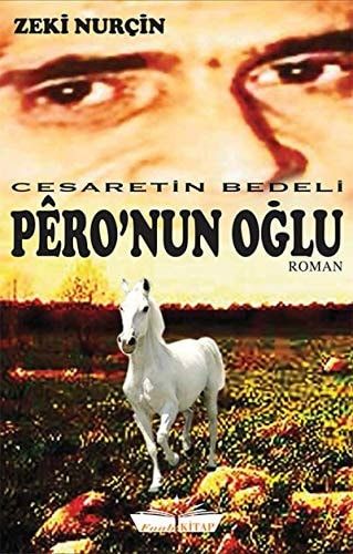 Pêro'nun Oglu; Cesaretin Bedeli