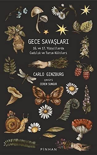 Gece Savaslari 16. ve 17. Yüzyillarda Cadilik ve Tarim Kültleri