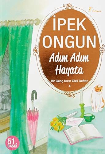 Adım Adım Hayata Bir Genç Kızın Gizli Defteri 4