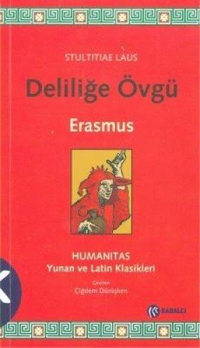 Deliliğe Övgü