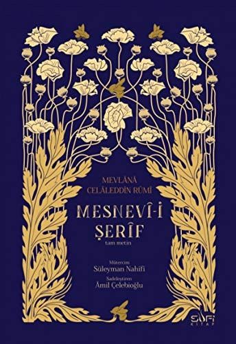Mesnevi-i Serif: Mevlana Celaleddin Rumi