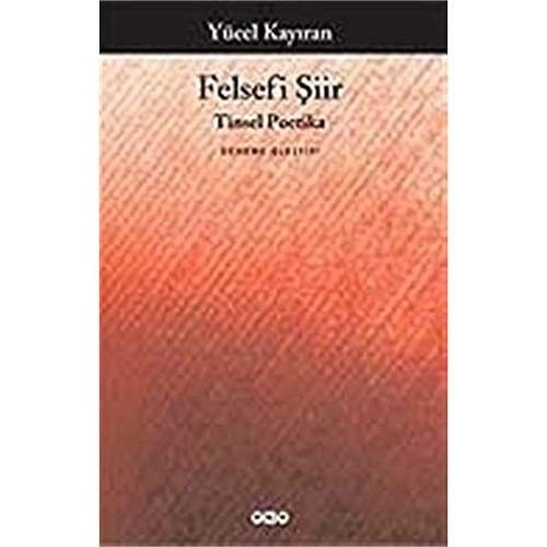 Felsefi Şiir Tinsel Poetika: Deneme-eleştiri
