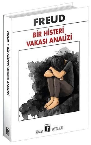 Bir Histeri Vakasi Analizi