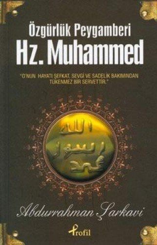 Özgürlük Peygamberi Hazreti Muhammed (S.a.v)