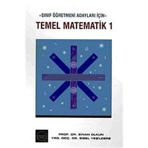 Sınıf Öğretmeni Adayları İçin Temel Matematik I Gerçekçi ve Kavramsal Yaklaşım