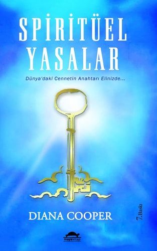 Spiritüel Yasalar Dünyadaki Cennetin Anahtari Elinizde...