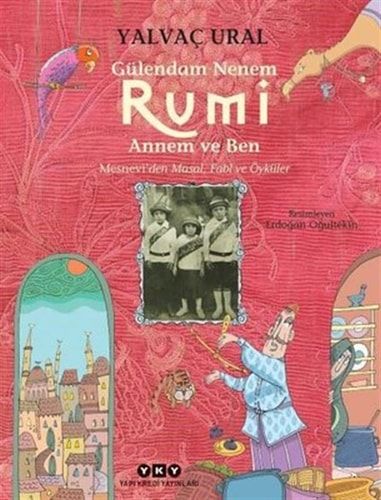 Gülendam Nenem Rumi Annem ve Ben Mesneviden Masal, Fabl Ve Öyküler