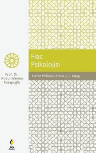 Hac Psikolojisi - Kur'an Psikoloji Atlasi