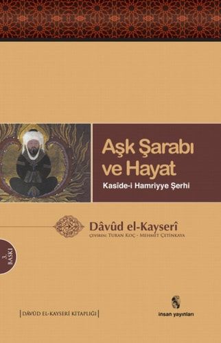 Aşk Şarabı Kaside-i Hamriyye Şerhi