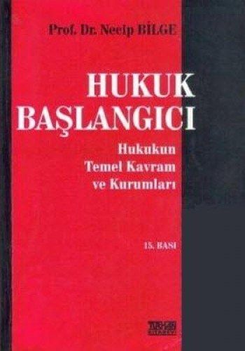 Hukuk Başlangıcı Hukukun Temel Kavram ve Kurumları