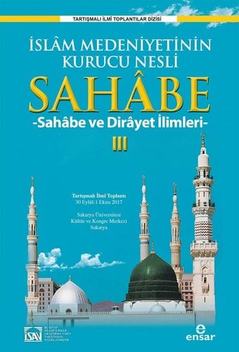Sahabe 3 Islam Medeniyetinin Kurucu Nesli Sahabe ve Dirayet Ilimleri