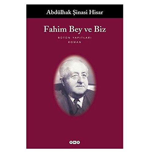 Fahim Bey ve Biz