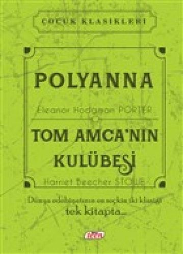 Polyanna (Pollyanna) - Tom Amca'nın Kulübesi