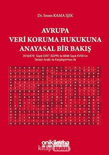 Avrupa Veri Koruma Hukukuna Anayasal Bir Bakış