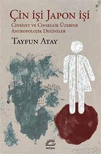 Cin Isi Japon Isi Cinsiyet ve Cinsellik Üzerine Antropolojik Deginiler