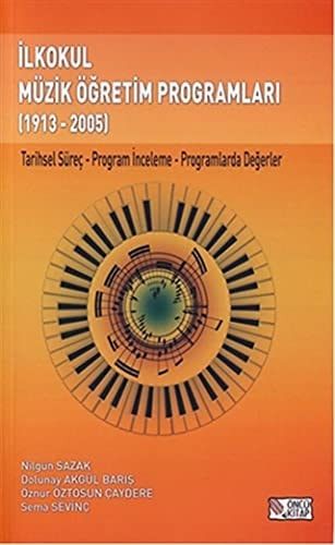 İlkokul Müzik Öğretim Programları (1913-2005) Tarihsel Süreç - Program İnceleme - Programlarda Değerler