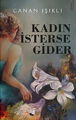 Kadin Isterse Gider