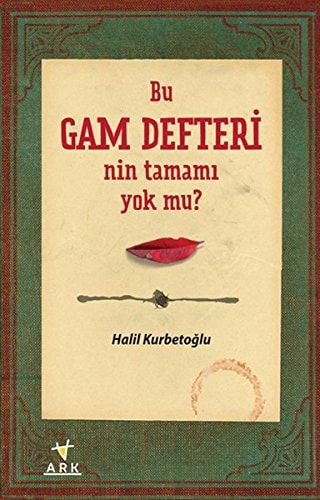Bu Gam Defteri'nin Tamami Yok mu?
