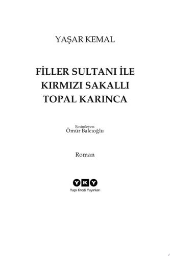 Filler Sultanı ile Kırmızı Sakallı Topal Karınca