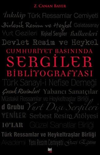 Cumhuriyet Basınında Sergiler Bibliyografyası