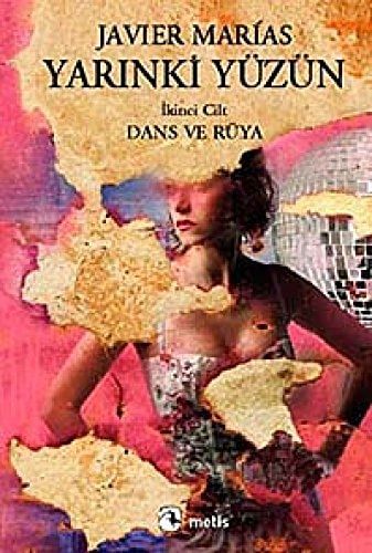 Yarinki Yüzün Cilt 2 - Dans ve Rüya