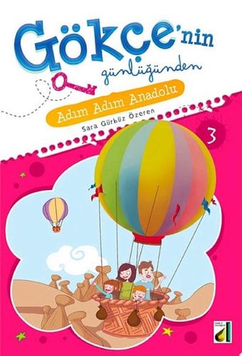 Gökçe'nin Günlüğünden Adım Adım Anadolu