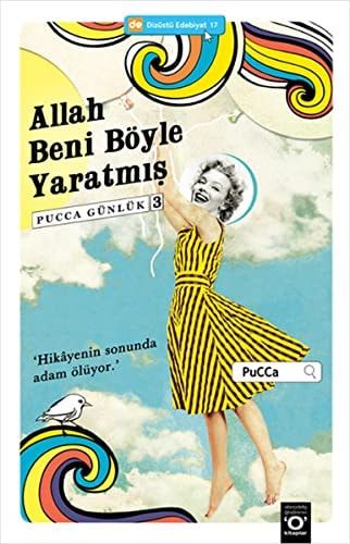 Allah Beni Böyle Yaratmis Pucca Günlük 3