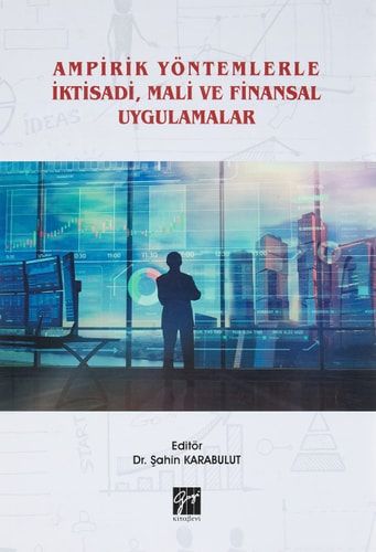 Ampirik Yöntemlerle Iktisadi, Mali ve Finansal Uygulamalar