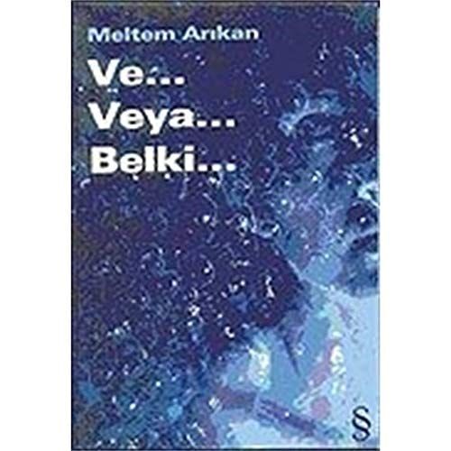 Ve... veya... Belki...