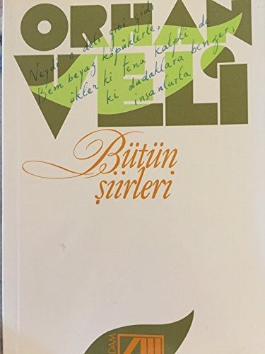 Orhan Veli - Bütün Şiirleri