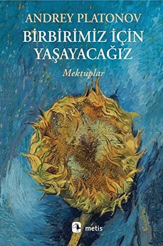 Birbirimiz İçin Yaşayacağız Mektuplar 1920-1950