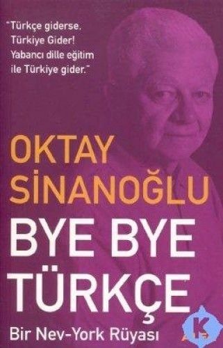 Bir New-York Rüyası "Bye-bye" Türkçe Türkçe Giderse Türkiye Gider!