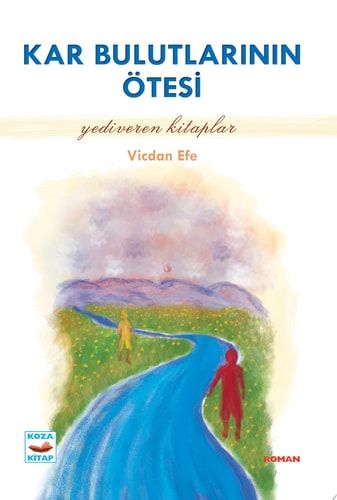 Kar Bulutlarının Ötesinde Yediveren Kitaplar - Koza Yayın Dağıtım Aş.