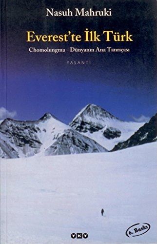 Everest'te İlk Türk (Chomolungma - Dünyanın Ana Tanrıçası)