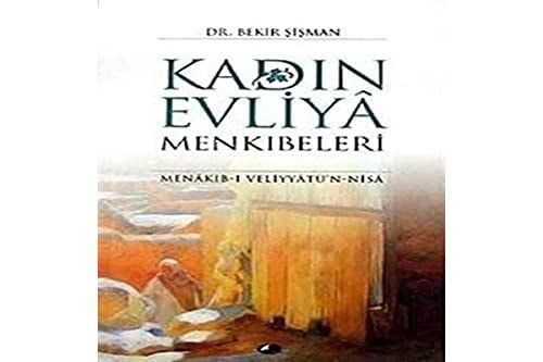 Kadın Evliyâ Menkıbeleri