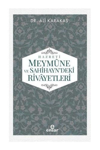 Hazreti Meymne ve Sahihayn Deki Rivayetler