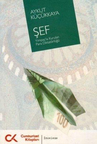 Sef - Yimpas'la Kurulan Para Diktatorlugu