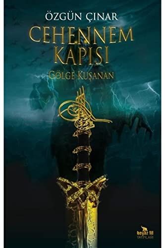 Cehennem Kapisi - Gölge Kusanan