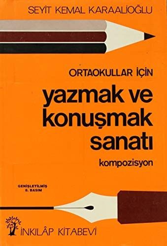 Ortaokullar İçin Yazmak ve Konuşmak Sanatı Kompozisyon