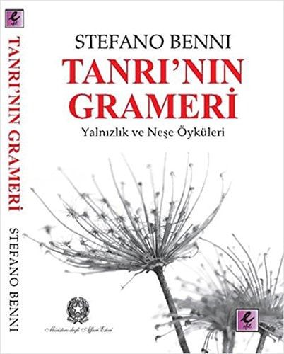 Tanrının Grameri Yalnızlık ve Neşe Öyküleri