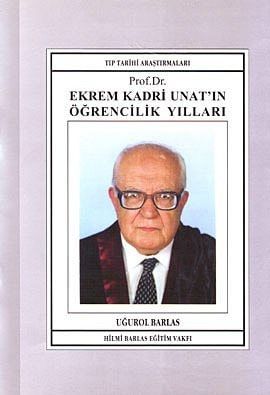 Prof. Dr. Ekrem Kadri Unat'in Ogrencilik Yillari